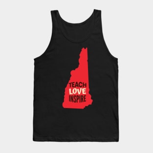 New Hampshire Teacher Teach Love Inspire Tank Top